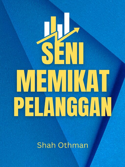 Title details for Seni Memikat Pelanggan by Shah Othman - Available